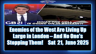 Enemies of the West Are Living Up Large in London – And No One’s Stopping Them!