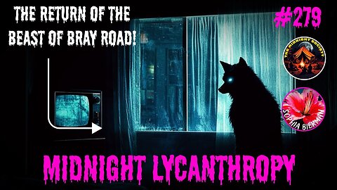 There's Something Evil On Bray Road! FT Sophia Bierman
