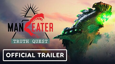 Maneater - Truth Quest - Official Release Date Trailer