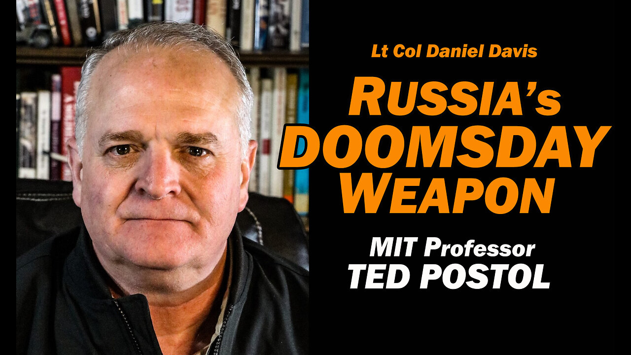Russia's Doomsday Weapon /MIT Prof. Ted Postol