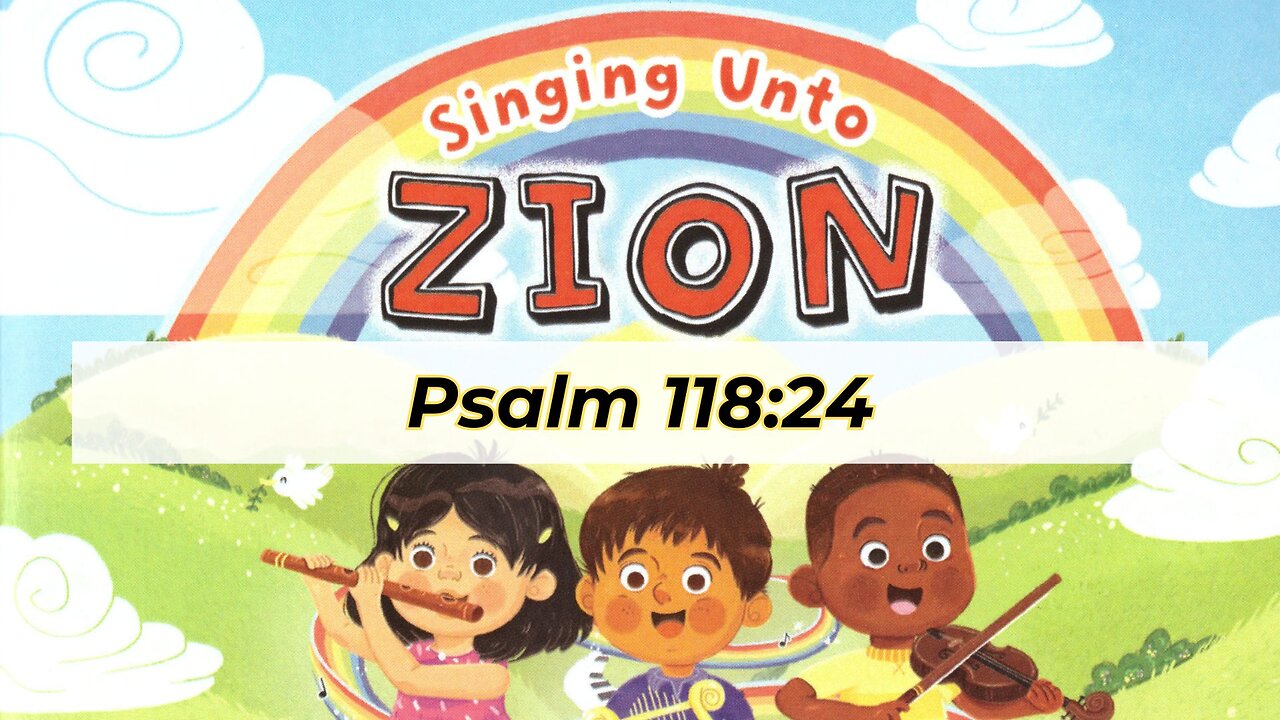 Psalm 118:24 (FWBC)