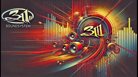 Soundsystem - 311