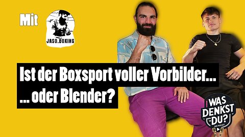 Boxer ohne Ehre? Wie der Sport seine Werte verliert | #91 WasDenkstDuPodcast