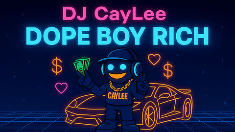DJ CayLee - Dope Boy Rich