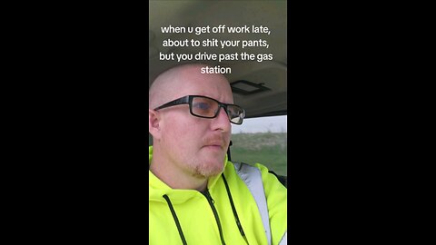 when u get off work late, about to shit your pants, but you drive past the gas station