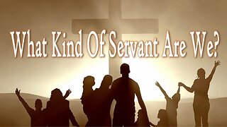 What Kind Of Servant Are We?- John 3:16 C.M. Sunday Morning Service LIVE Stream 9/21/2025