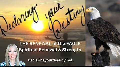 The Renewal of the Eagle