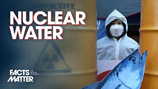 Japan Dumps 12th Batch of Nuclear Wastewater Into Pacific Ocean; Here’s Why | Facts Matter