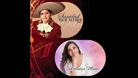 Gladys Muñoz Y Ruth Alfaro - Enganchado Sus Mejores Grandes Éxitos - Alabanza Musica Cristiana.