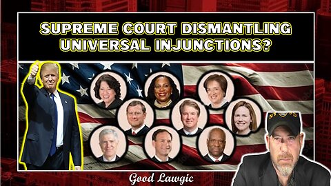 The Following Program: SCOTUS Addresses Nationwide Injunctions; and MORE