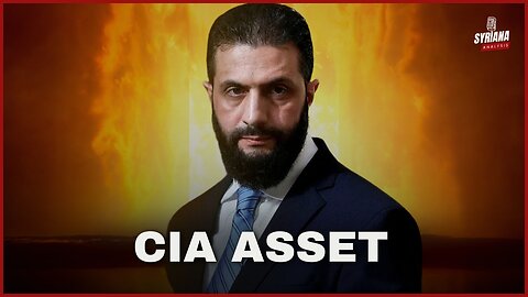 It's Official: Syria's New Leader an 'Asset' to the US | Syriana Analysis