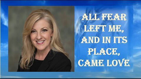 All Fear Left Me, And In Its Place, Came Love – Missy Maxwell Worton -Part 2