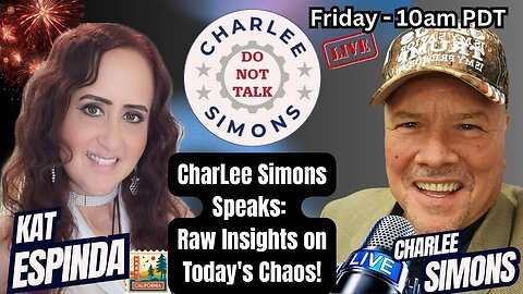 CharLee Simons Speaks: Raw Insights on Today's Chaos