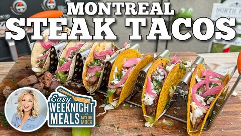 Easy Weeknight Meals: Montreal Steak Tacos