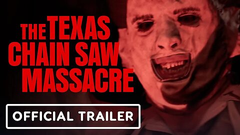 The Texas Chainsaw Massacre - Official Gameplay Trailer _ ID@Xbox Showcase July 2023