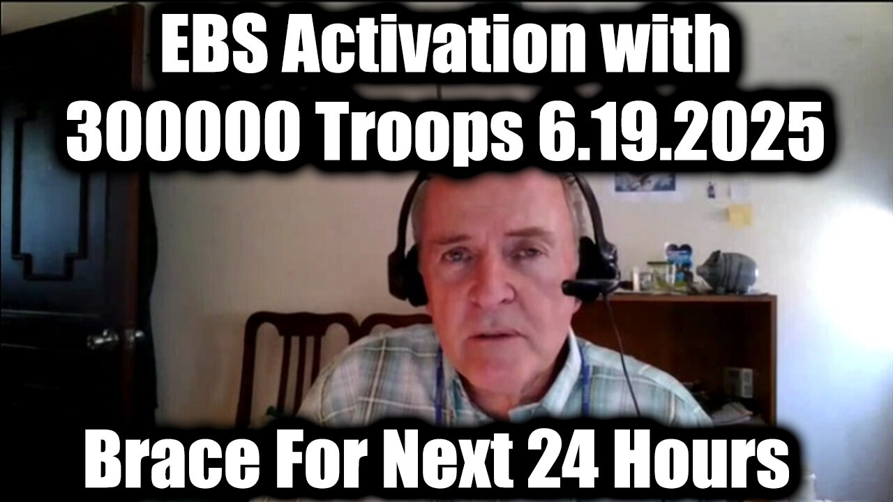 Dr. Jim Willie: EBS Activation with 300000 Troops 6.19.25 - Brace For Next 24 Hours!