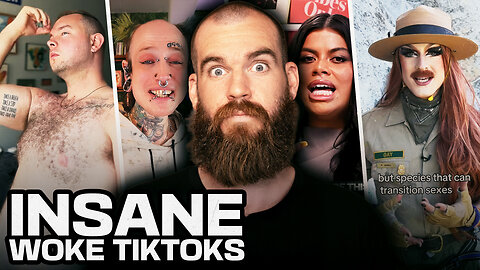 The Most Insane Woke TikToks You’ll Ever See 