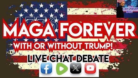 MAGA FOREVER WITH OR WITHOUT TRUMP!