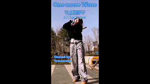 AlldayProject - "One More Time" Dance Cover♪ #ADP #OneMoreTime #dance