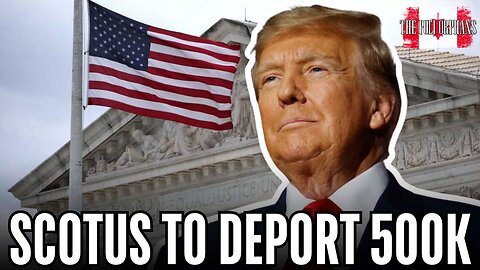 SCOTUS allow Trump to deport 500,000 illegals & Sydney Sweeney's new soap made used bath water