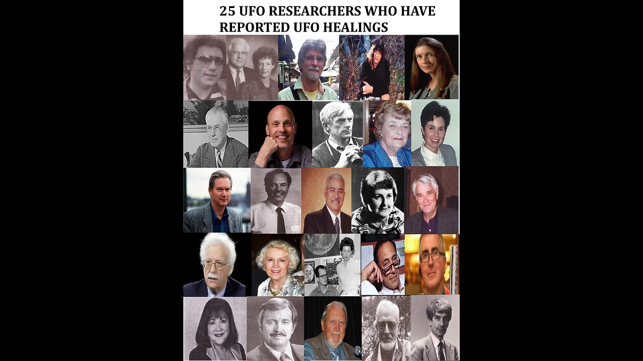 25 UFO RESEARCHERS WHO HAVE REPORTED UFO HEALINGS