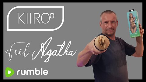 The Kiiroo FeelAgatha Stroker Review - Agatha Vega Stroker - UKDAZZZ