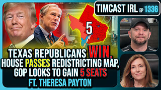 Texas Republicans Win, House Passes Redistricting Map, GOP Looks To Gain 5 Seats | Timcast IRL