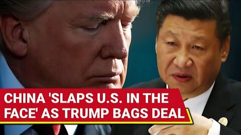 Bully U.S. Won't Stop : China MOCKS Trump Just After His Big Trade Deal Announcement With Xi