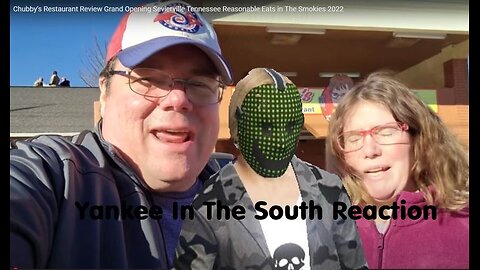 Yankee In The South Reaction - Chubby's Grand Opening - Sevierville TN