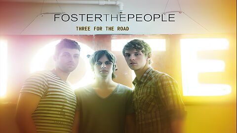 Foster The People - Three For The Road ~A SIGOPS Compilation
