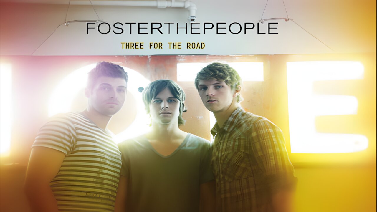 Foster The People - Three For The Road ~A SIGOPS Compilation