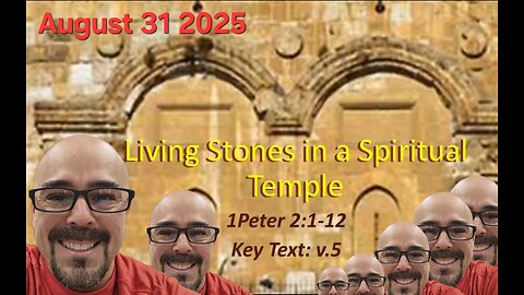 Living Stones in a Spiritual Temple - Standard - Sunday School Lesson - August 31 2025