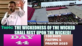 Day 44 | August 17th, 2025 — Topic: THE WICKEDNESS OF THE WICKED SHALL REST UPON THE WICKED!