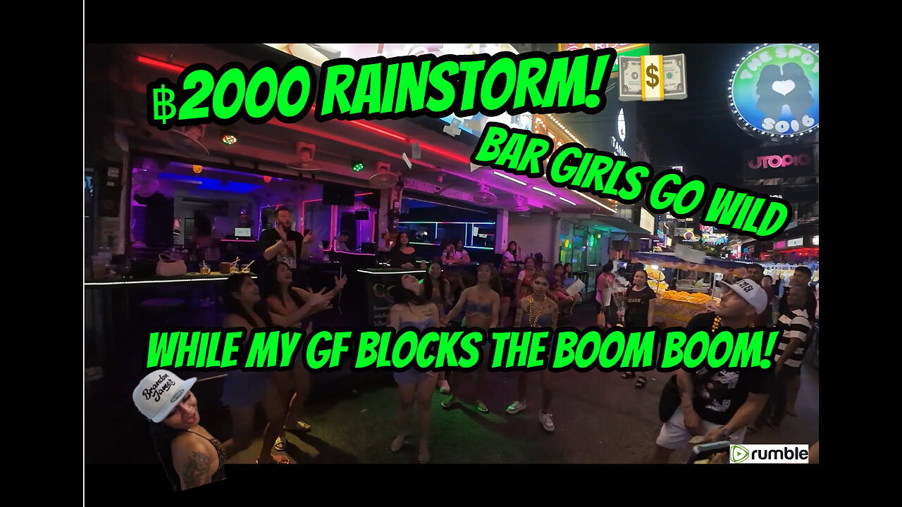Making It Rain on Soi 6 Livestream Madness, Bar Girls, VIP Vodka & My #1 Cockblock