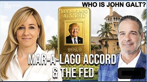 Sarah Westall W/ Andy Schectman-Mara Lago Accord Joins the Fed, Fed Waves the White Flag