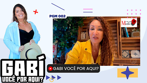 Gabi você por Aqui? - PGM 002