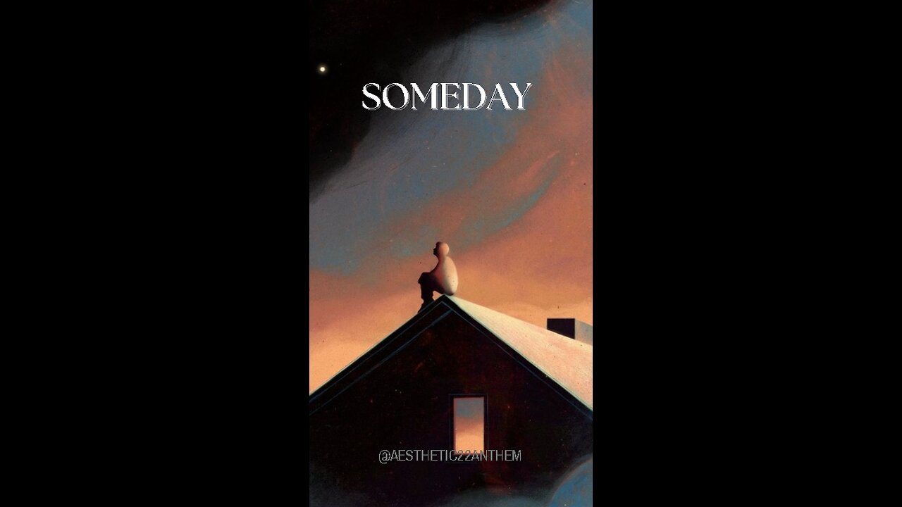 "Someday"