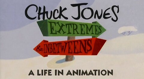 Chuck Jones - Extremes & Inbetweens (Part 1 of 2)