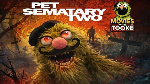 Movies with Tooké: Pet Sematary 2