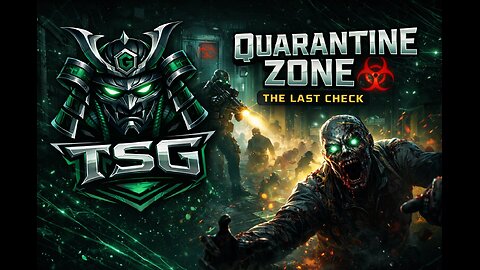 QUARANTINE ZONE CAMPAIGN - Second Take