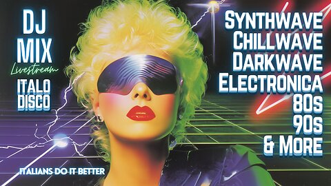 Friday Night Synthwave 80s 90s Electronica and more DJ MIX Livestream ITALO DISCO SPECIAL EDITION