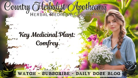 Key Medicinal Plant: Comfrey