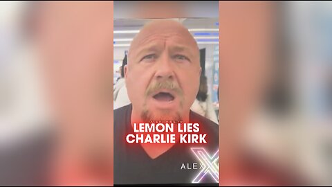 Alex Jones: Don Lemon Tries To Make Black Woman Hate Charlie Kirk - 9/15/25