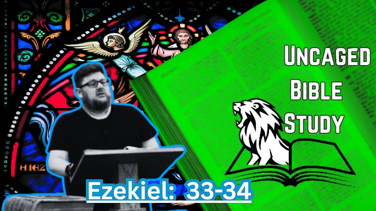 Ezekiel 33-34