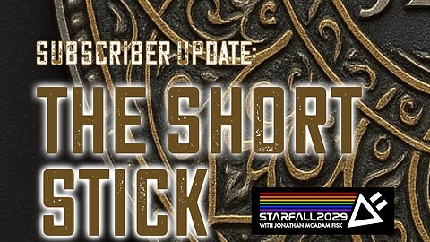 Starfall Subscriber Update: The Short Stick