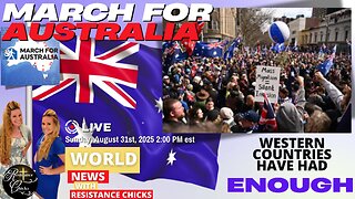March For Australia: Western Countries Have Had Enough | Art Lucier Scandal | World News 8/31/25