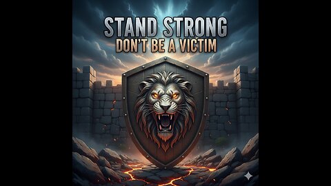 Stand Strong. Don’t Be a Victim.