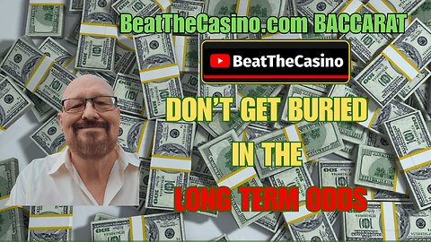 DON'T GET Buried in the Long Term IN BACCARAT