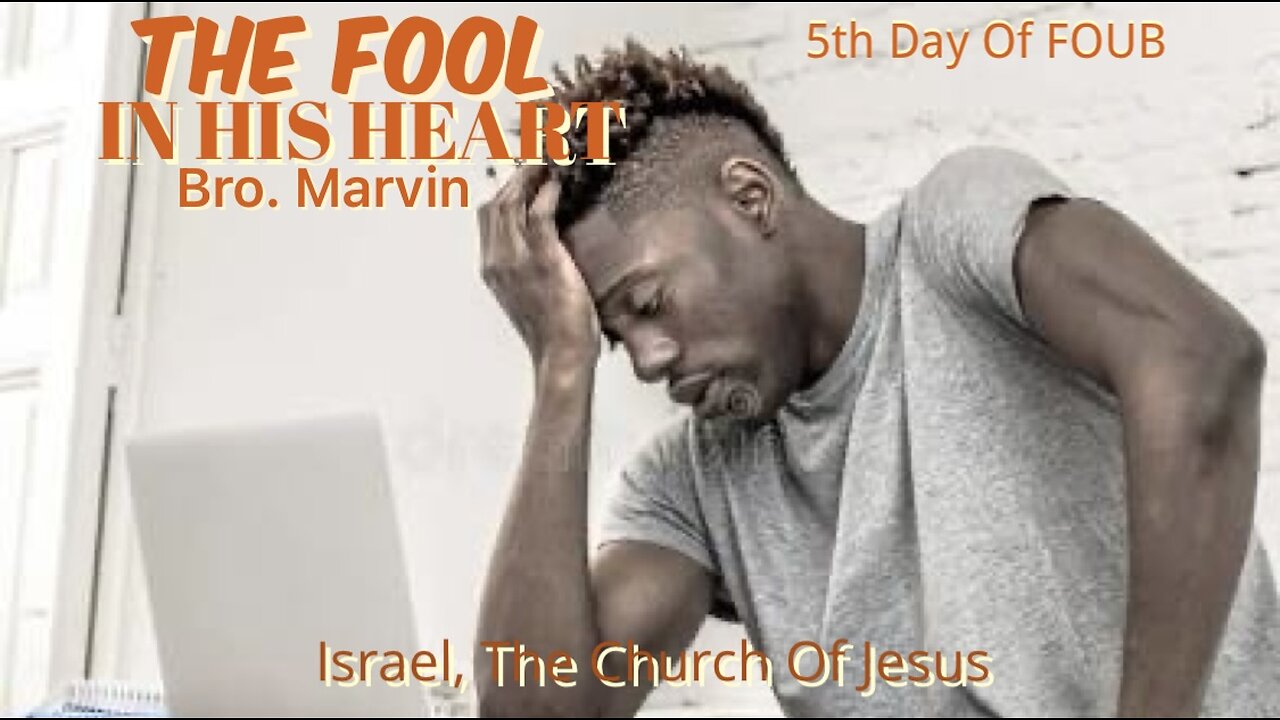 THE FOOL IN HIS HEART