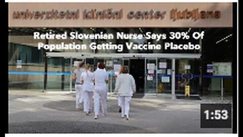 "Slovenian Retiree Reveals 30% of Population Received Vaccine Placebo"